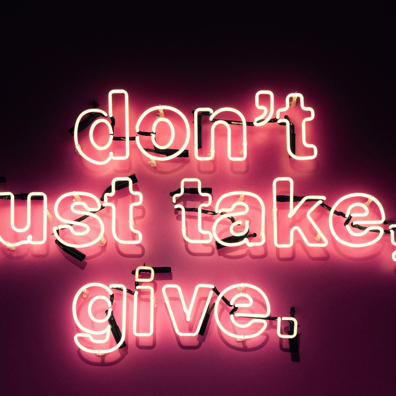 Sign saying don't just take, give